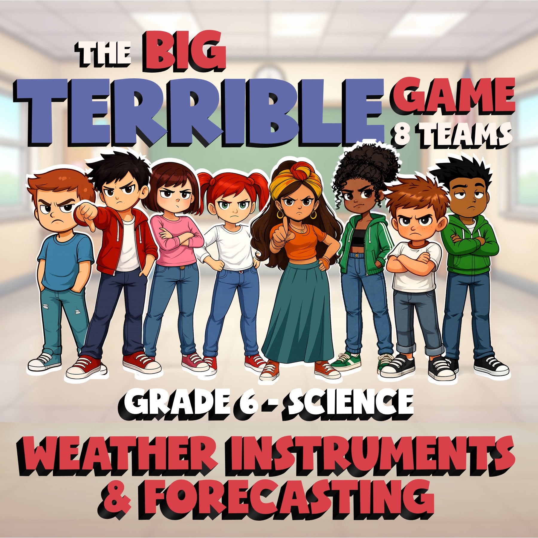 Weather Instruments & Forecasting BIG TERRIBLE GAME - Grade 6 Science Review
