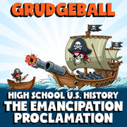 The Emancipation Proclamation GRUDGEBALL U.S. History Game - No Prep Review