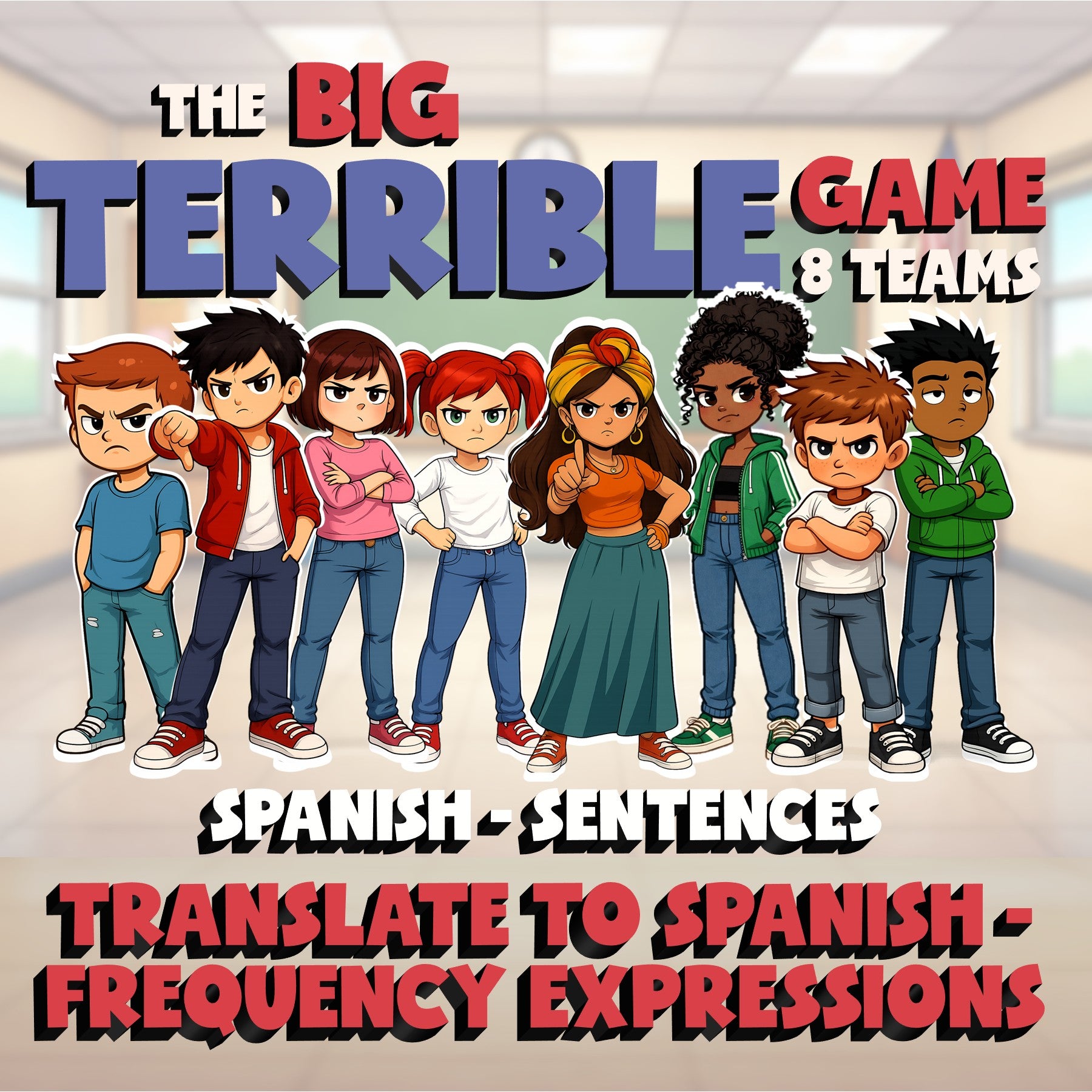 Translate to Spanish - Frequency Expressions BIG TERRIBLE GAME - Spanish