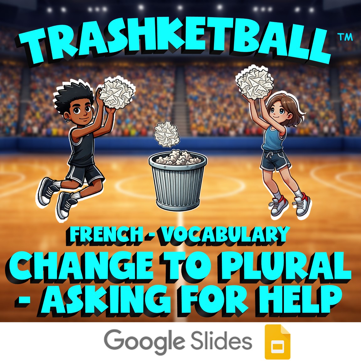Change to Plural - Asking for Help TRASHKETBALL French Game - No Prep Exercise