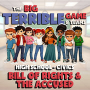 Bill of Rights & the Accused BIG TERRIBLE GAME - No Prep Civics Review Activity