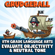 Evaluate Objectivity & Neutral Tone GRUDGEBALL ELA Game - No Prep Grade 11