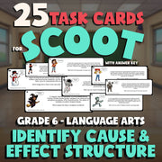 Identify Cause & Effect Structure SCOOT TASK CARDS ELA Game - No Prep Grade 6