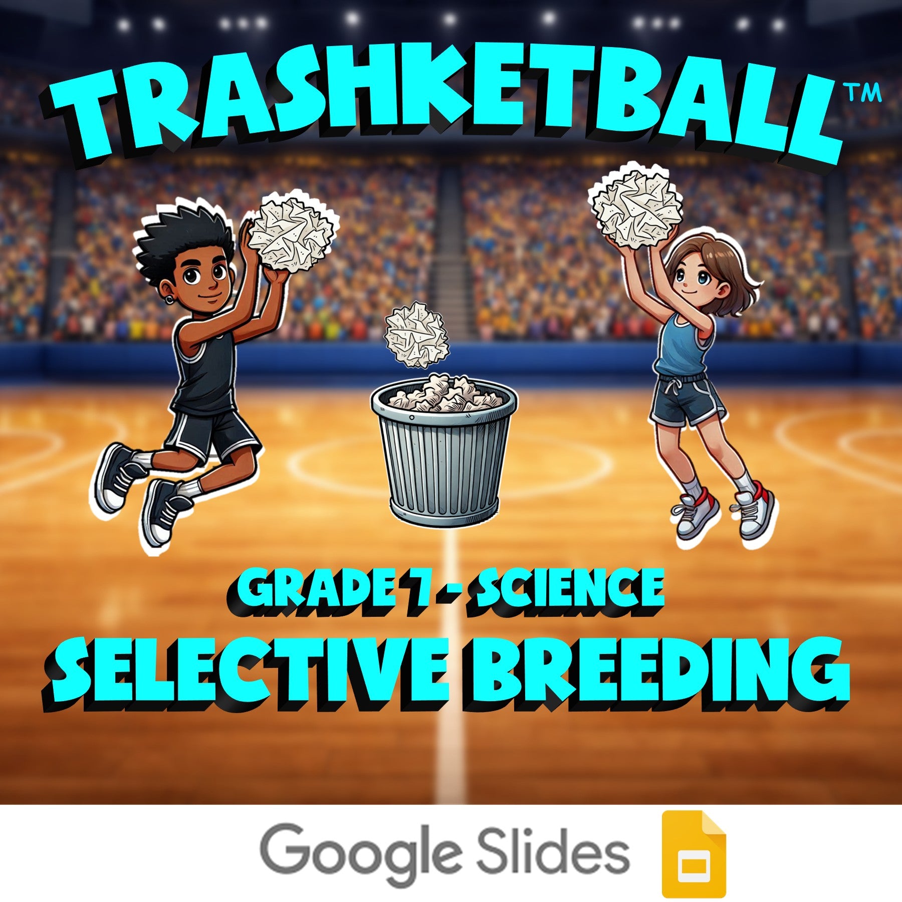 Selective Breeding TRASHKETBALL Science Game - No Prep Grade 7 Review Activity