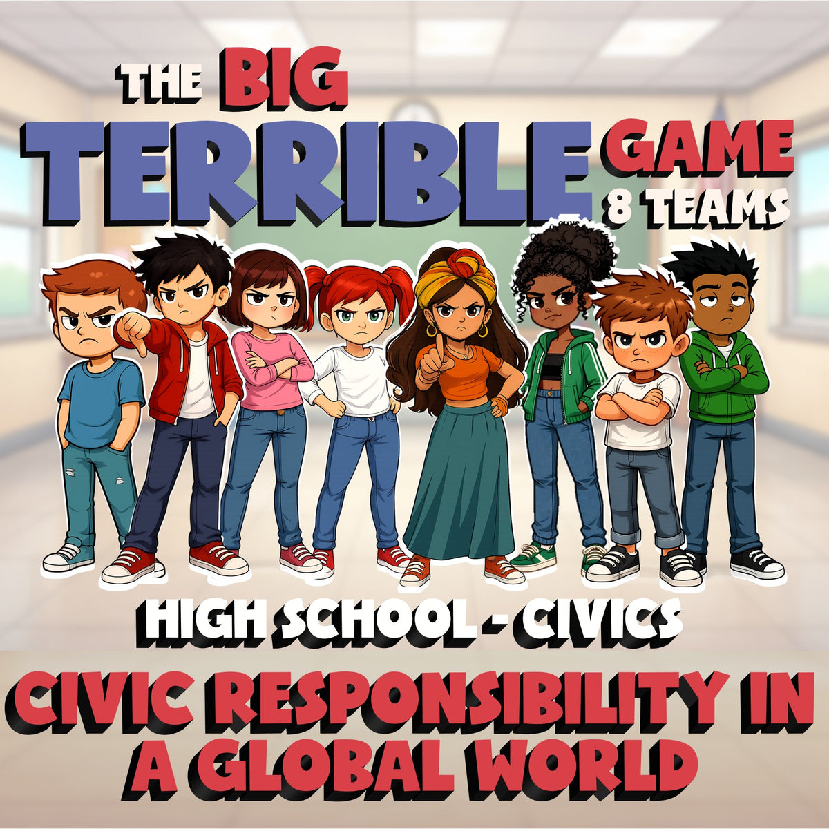 Civic Responsibility in a Global World BIG TERRIBLE GAME - No Prep Civics Review
