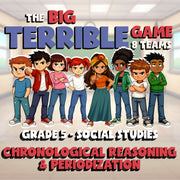 Chronological Reasoning & Periodization BIG TERRIBLE GAME - Grade 5 Socials