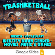 Identify Noun Gender - Movies, Music & Games TRASHKETBALL French Game - No Prep