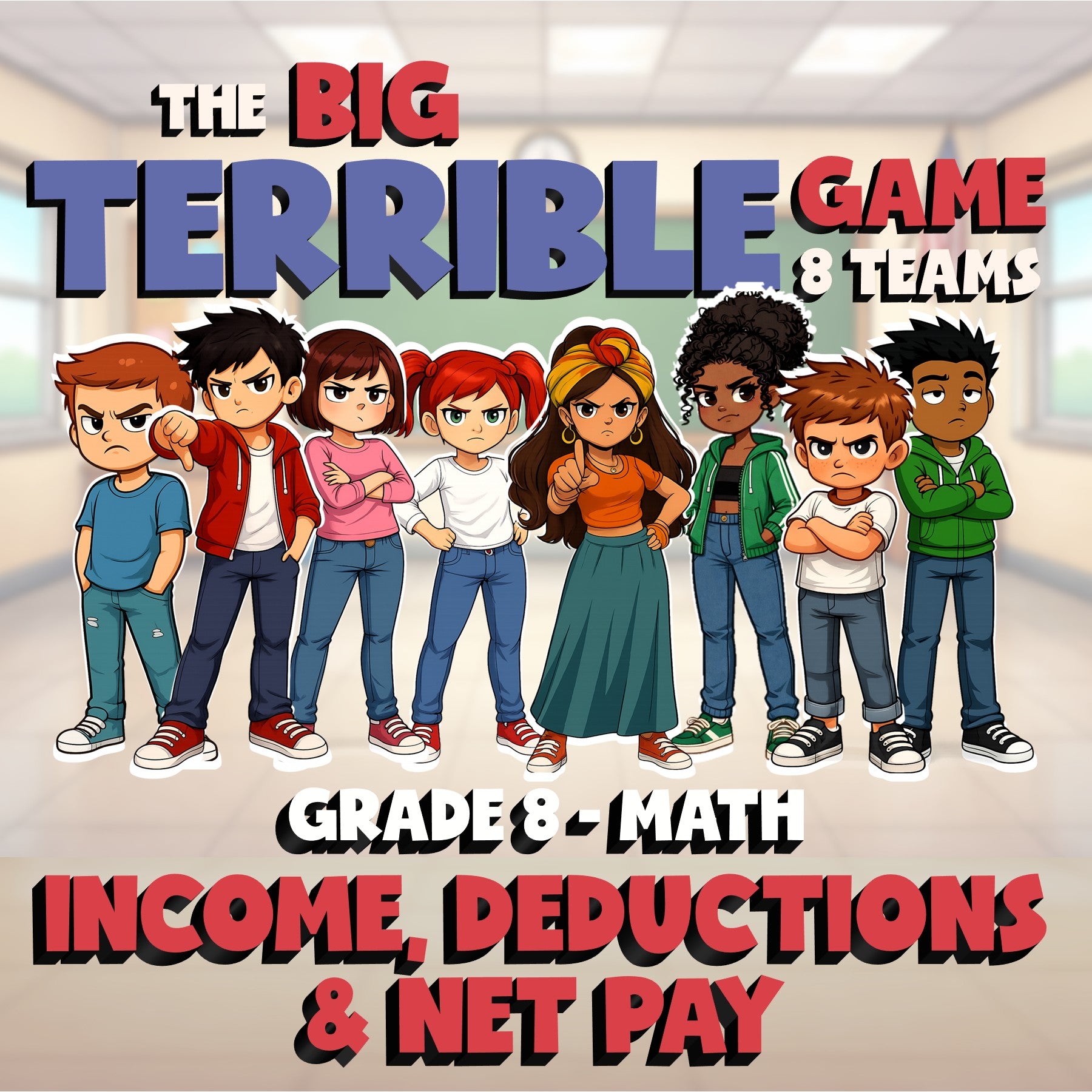 Income, Deductions & Net Pay BIG TERRIBLE GAME - No Prep Grade 8 Math Review