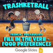 Fill In The Verb - Food Preferences TRASHKETBALL French Game - No Prep Exercise