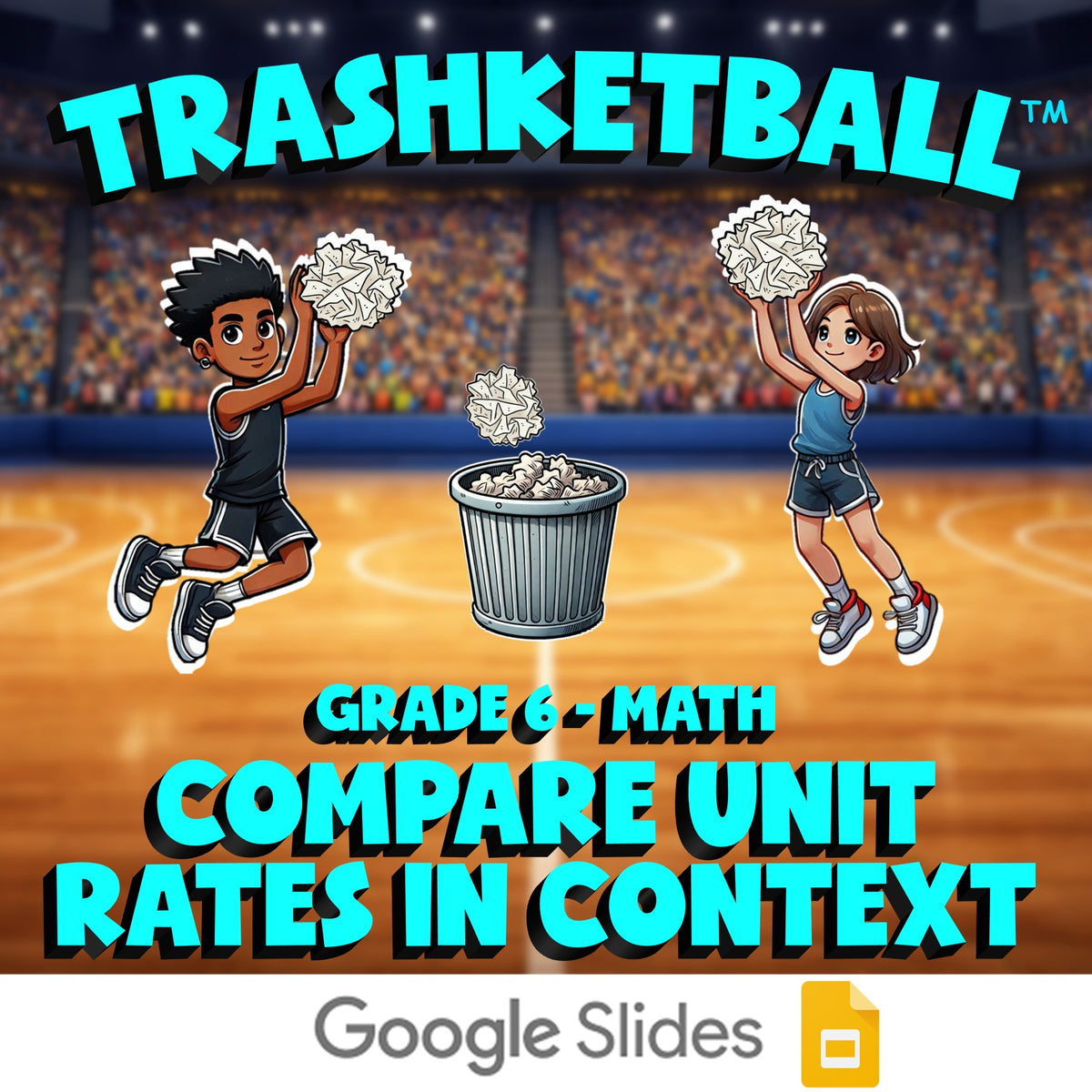 Compare Unit Rates in Context TRASHKETBALL Math Game - No Prep Grade 6 Review