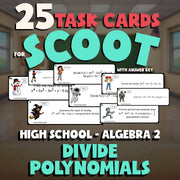 Divide Polynomials SCOOT TASK CARDS Math Game - No Prep Algebra 2 Review