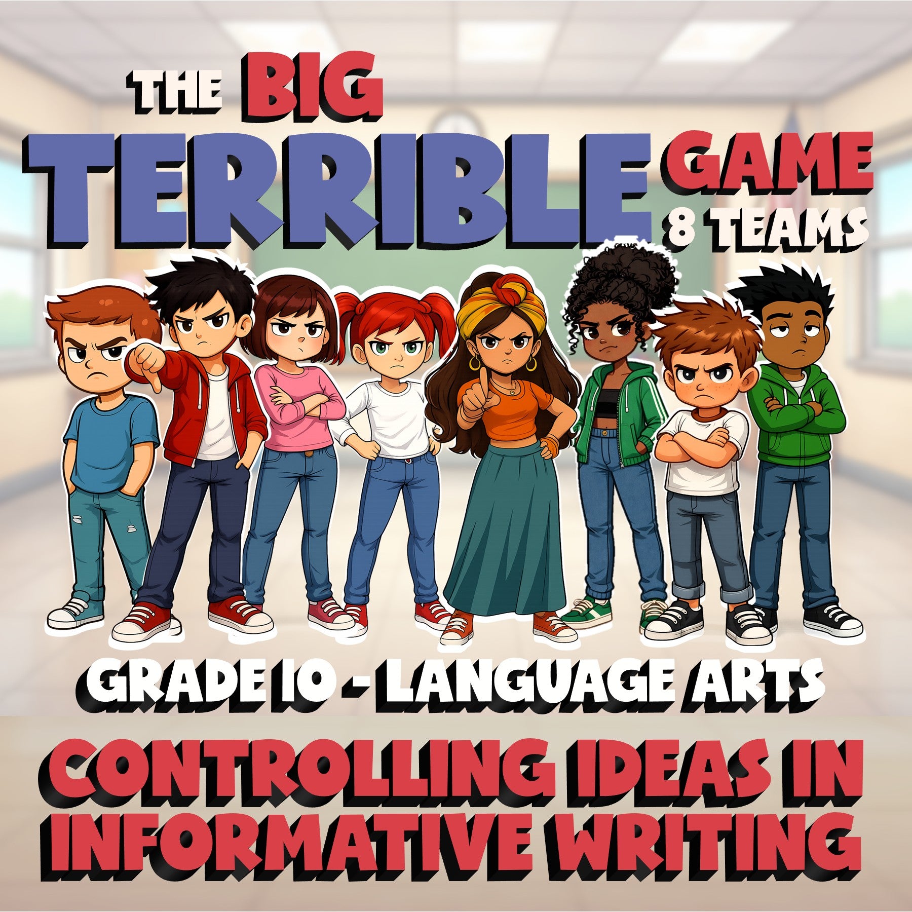Controlling Ideas in Informative Writing BIG TERRIBLE GAME - Grade 10 ELA Review