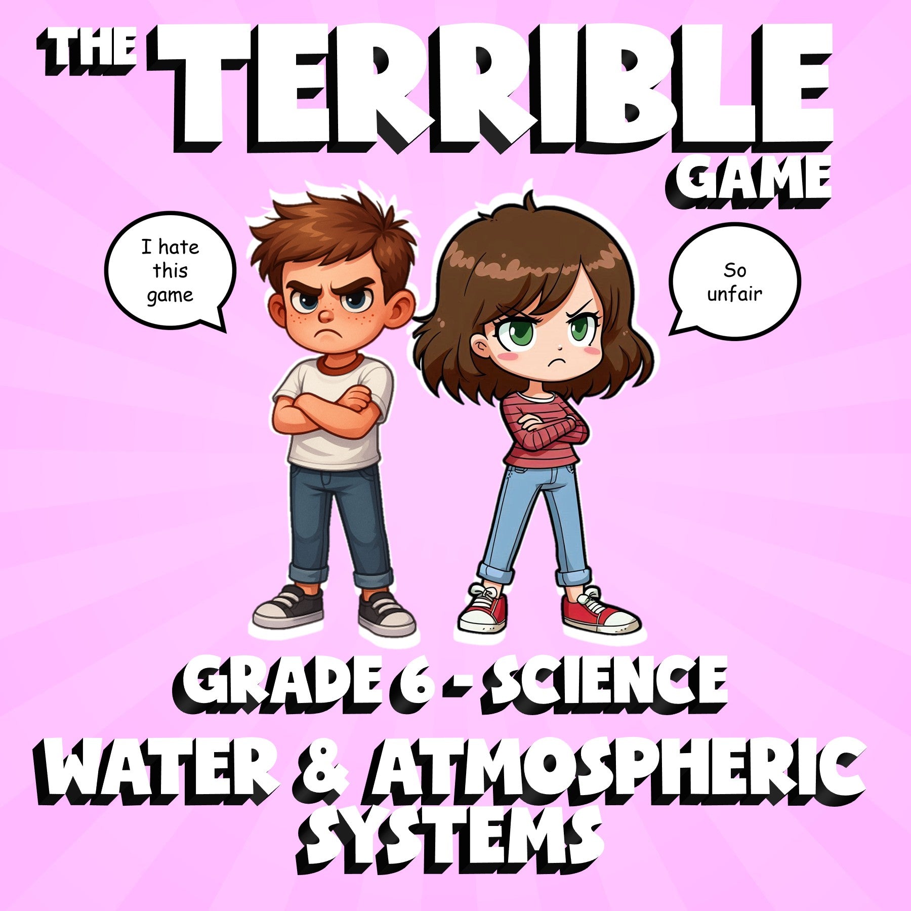 Water & Atmospheric Systems THE TERRIBLE GAME - No Prep Grade 6 Science Review