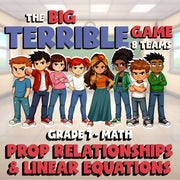Prop Relationships & Linear Equations BIG TERRIBLE GAME - Grade 7 Math Review