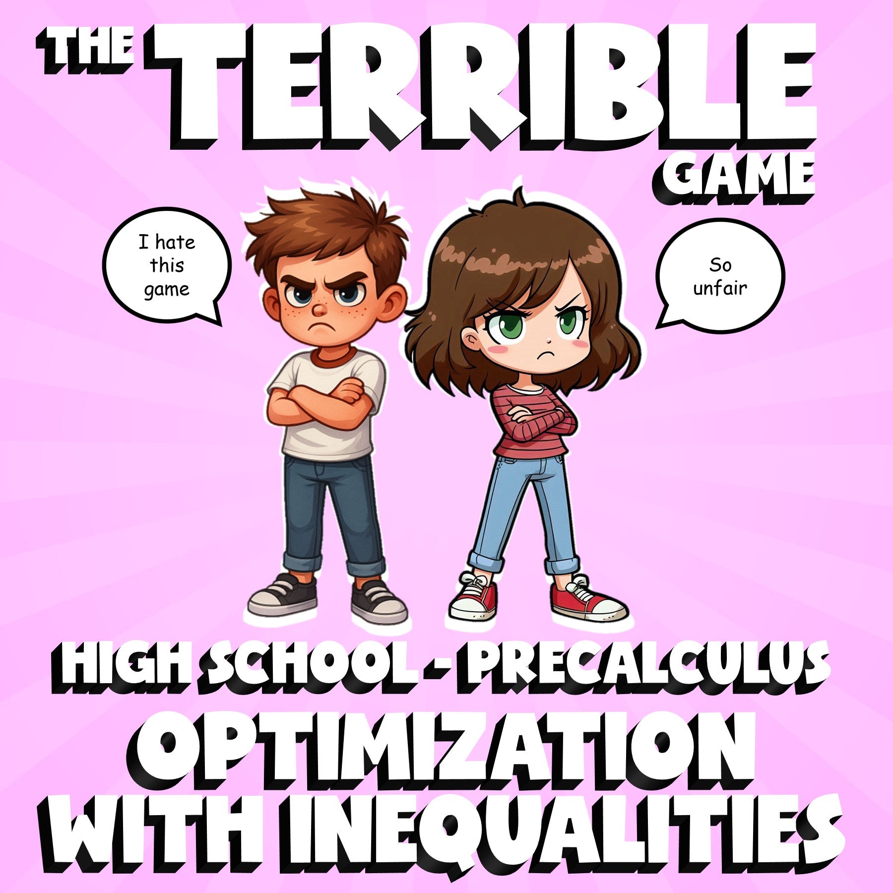 Optimization with Inequalities THE TERRIBLE GAME - PreCalculus Math Review
