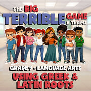 Using Greek & Latin Roots BIG TERRIBLE GAME - No Prep Grade 9 ELA Review