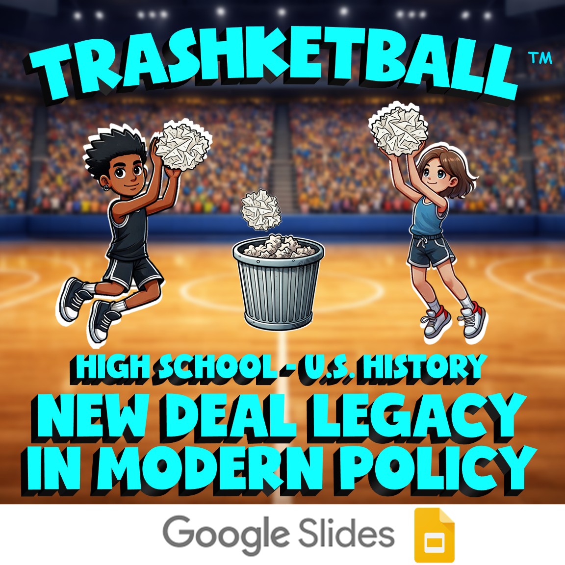 New Deal Legacy in Modern Policy TRASHKETBALL U.S. History Game - No Prep Review