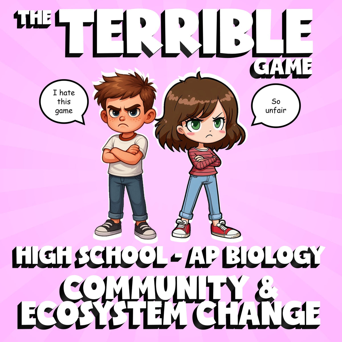 Community & Ecosystem Change THE TERRIBLE GAME - AP Biology Science Review