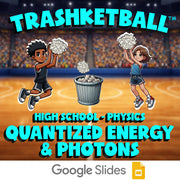 Quantized Energy & Photons TRASHKETBALL Science Game - No Prep Physics Review
