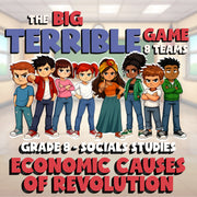 Economic Causes of Revolution BIG TERRIBLE GAME - No Prep Grade 8 Socials Review