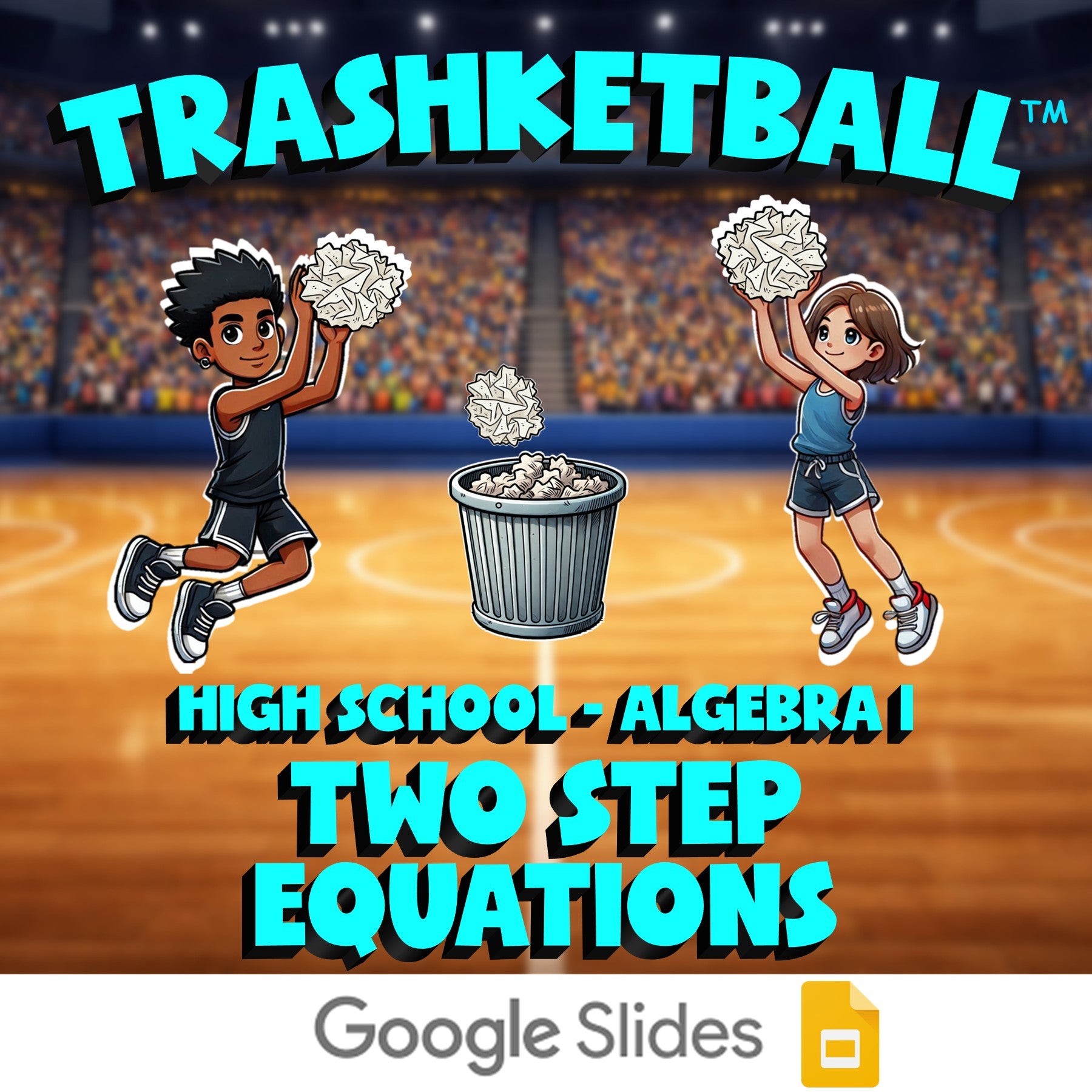 Two Step Equations TRASHKETBALL Math Game - No Prep Algebra 1 Review Activity