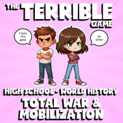 Total War & Mobilization THE TERRIBLE GAME - No Prep World History Review
