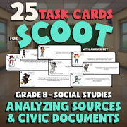 Analyzing Sources & Civic Documents SCOOT TASK CARDS Socials Game - Grade 8