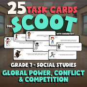 Global Power, Conflict & Competition SCOOT TASK CARDS Socials Game - Grade 7