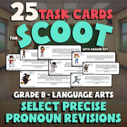 Select Precise Pronoun Revisions SCOOT TASK CARDS ELA Game - No Prep Grade 8