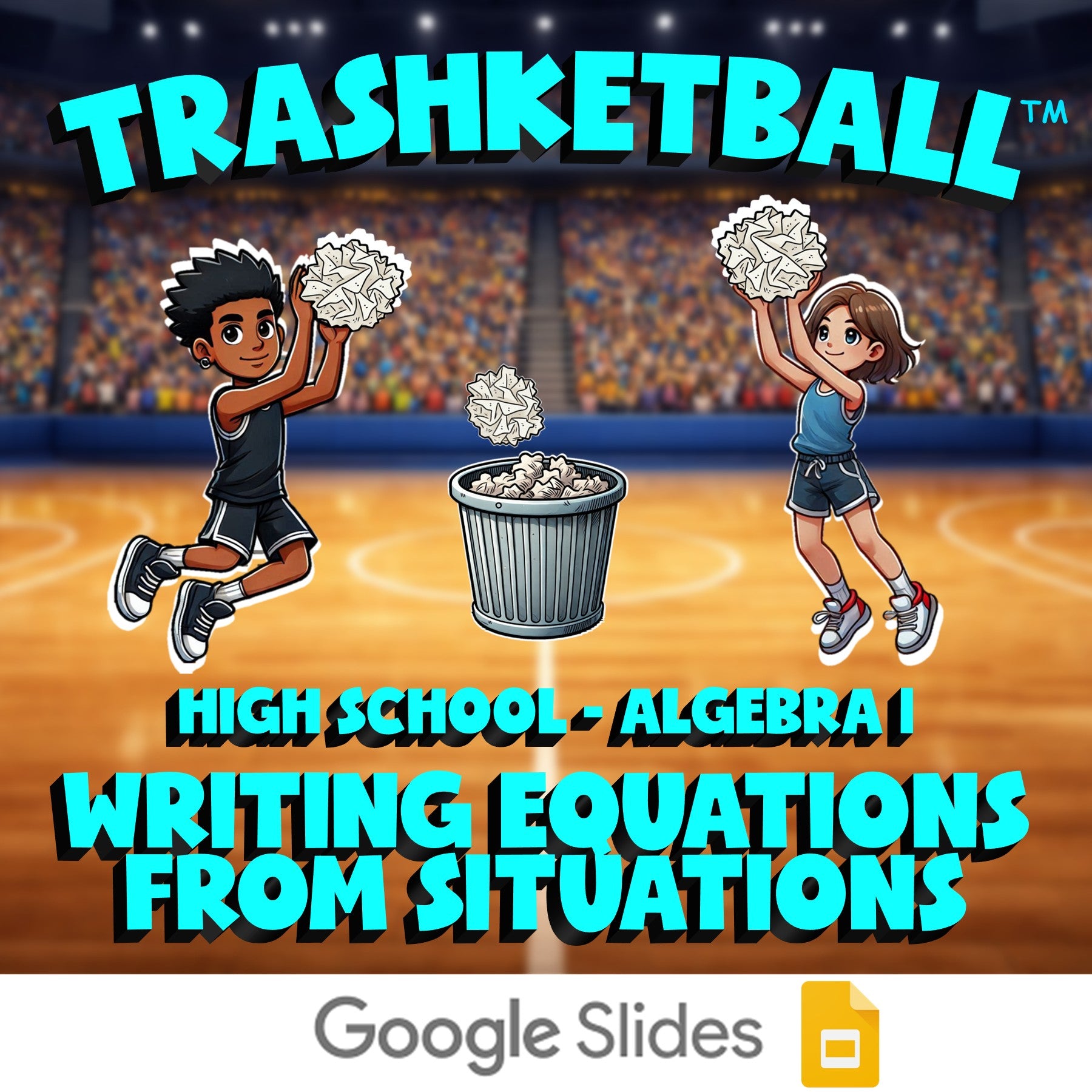Writing Equations from Situations TRASHKETBALL Math Game - No Prep Algebra 1