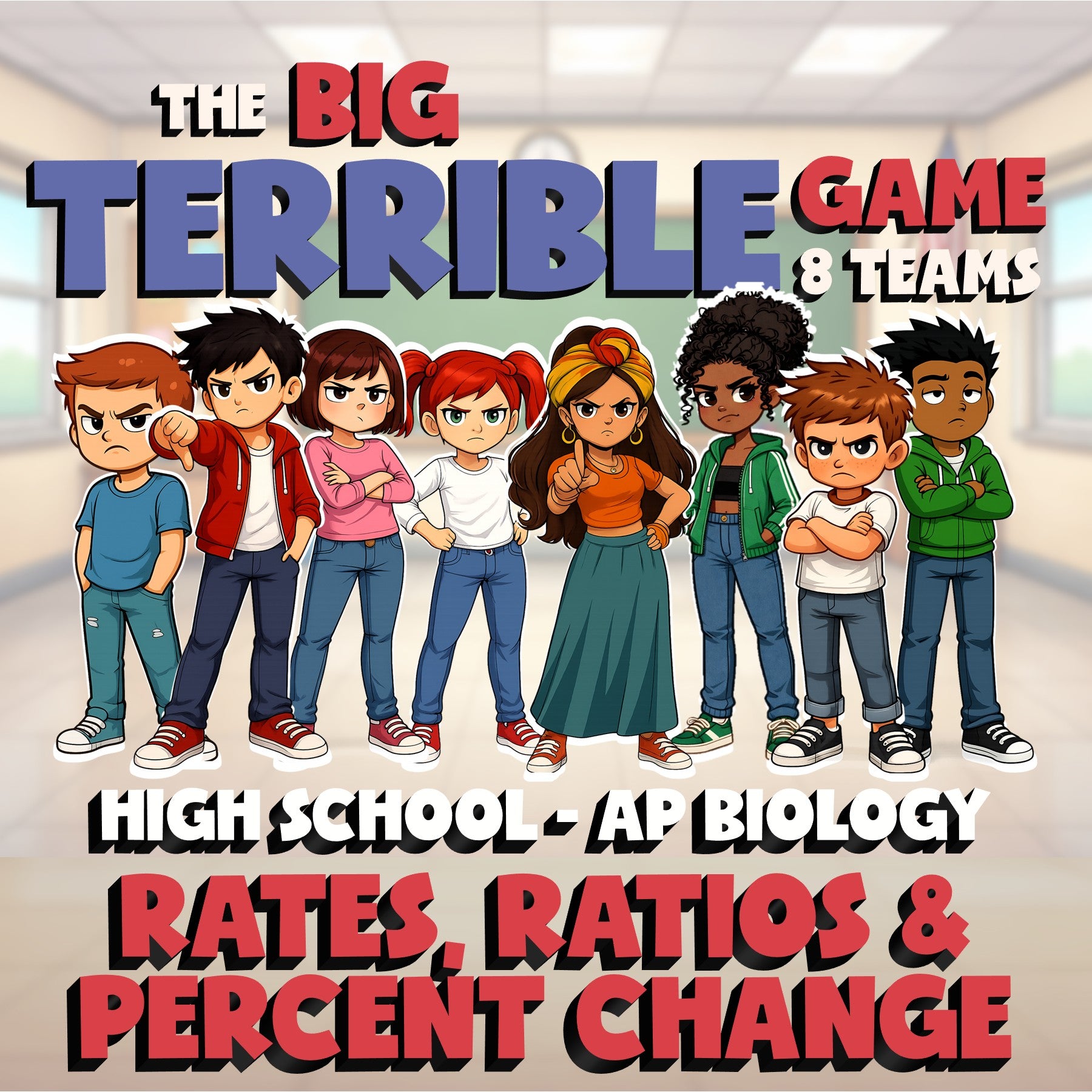 Rates, Ratios & Percent Change BIG TERRIBLE GAME - AP Biology Science Review