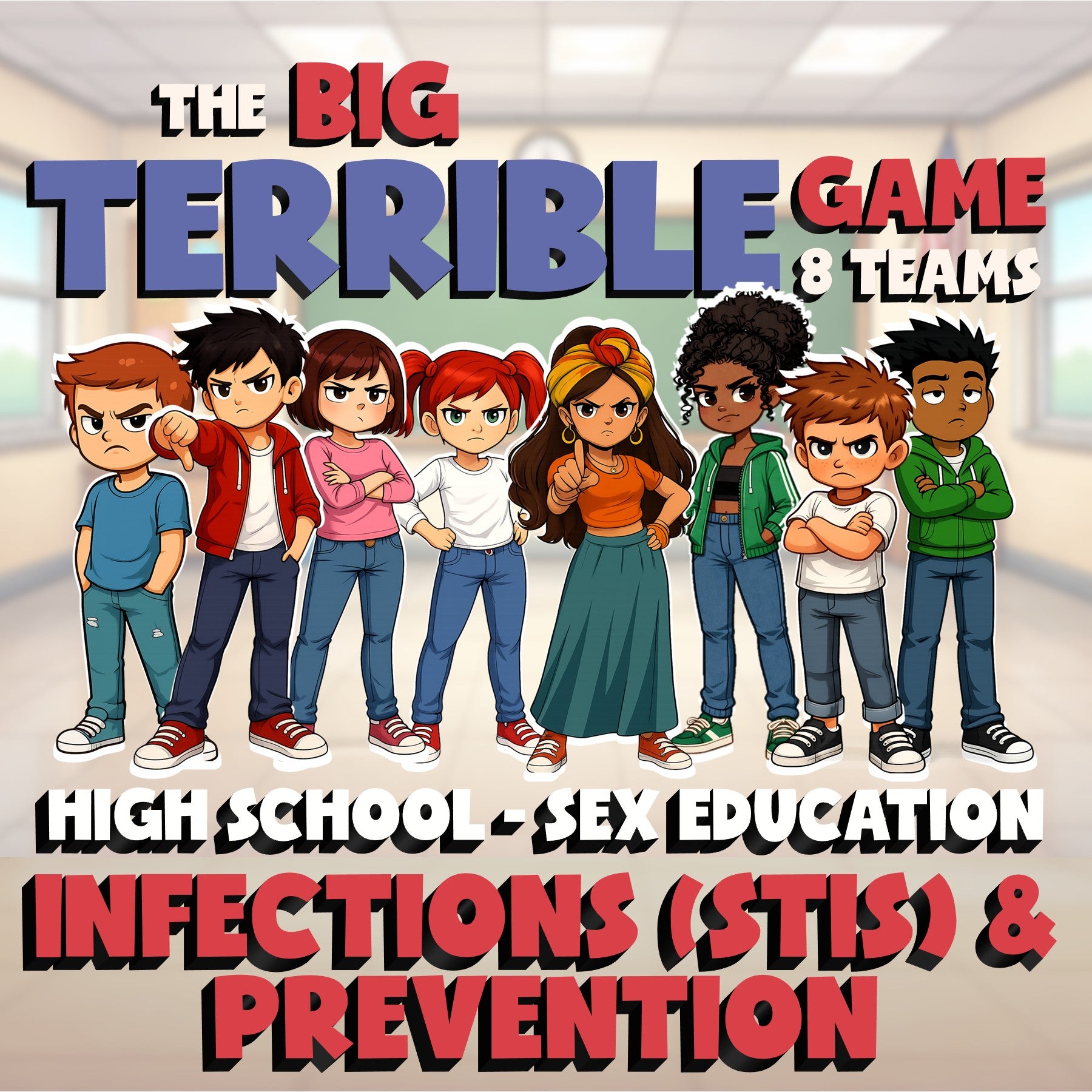 Infections (STIs) & Prevention BIG TERRIBLE GAME - High School Sex Education