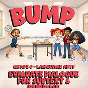 Evaluate Dialogue for Subtext & Purpose BUMP ELA Game - No Prep Grade 8 Review