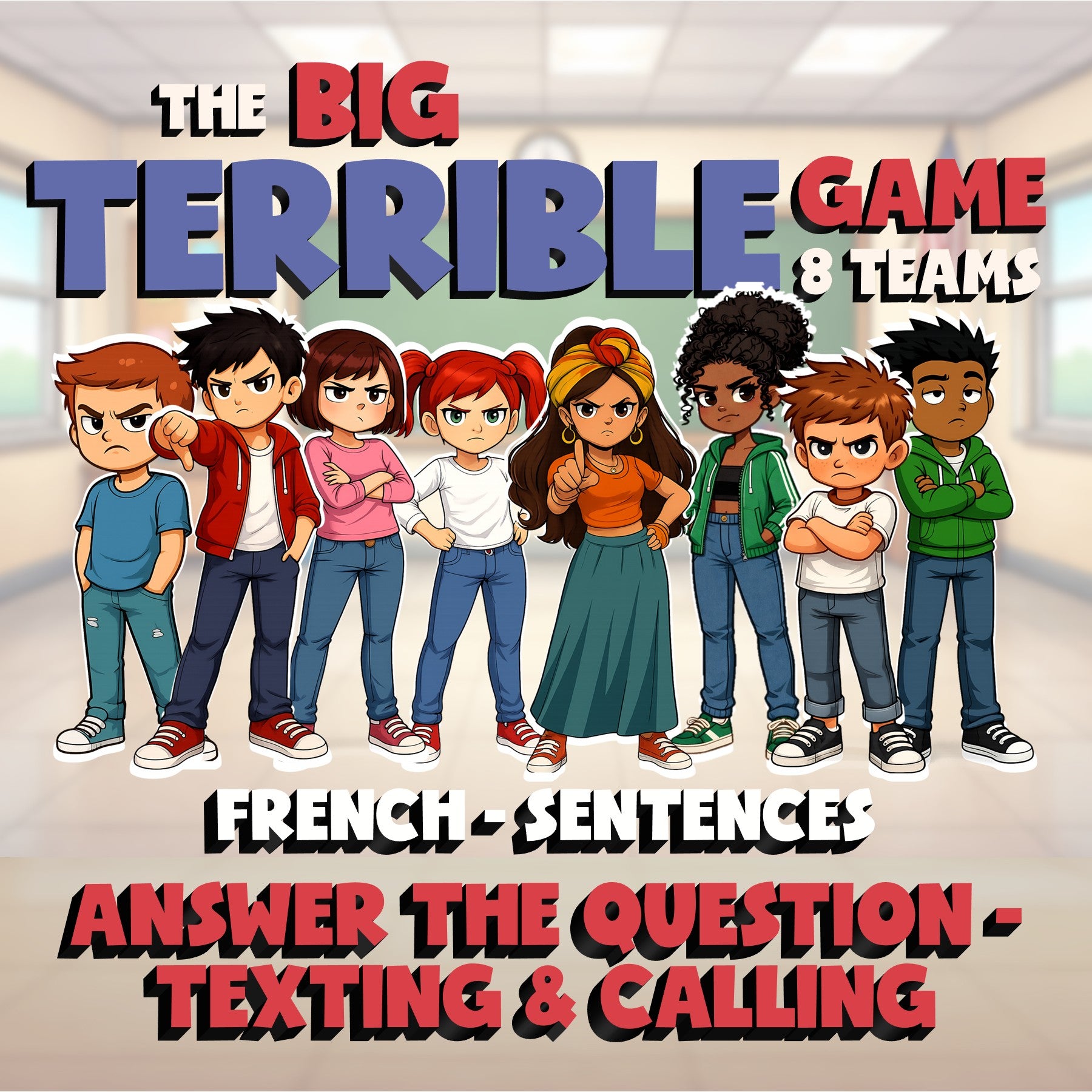 Answer the Question - Texting & Calling BIG TERRIBLE GAME - French Exercise