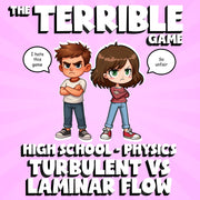 Turbulent vs Laminar Flow THE TERRIBLE GAME - No Prep Physics Science Review