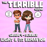 Light & Its Behavior THE TERRIBLE GAME - No Prep Grade 4 Science Review Activity