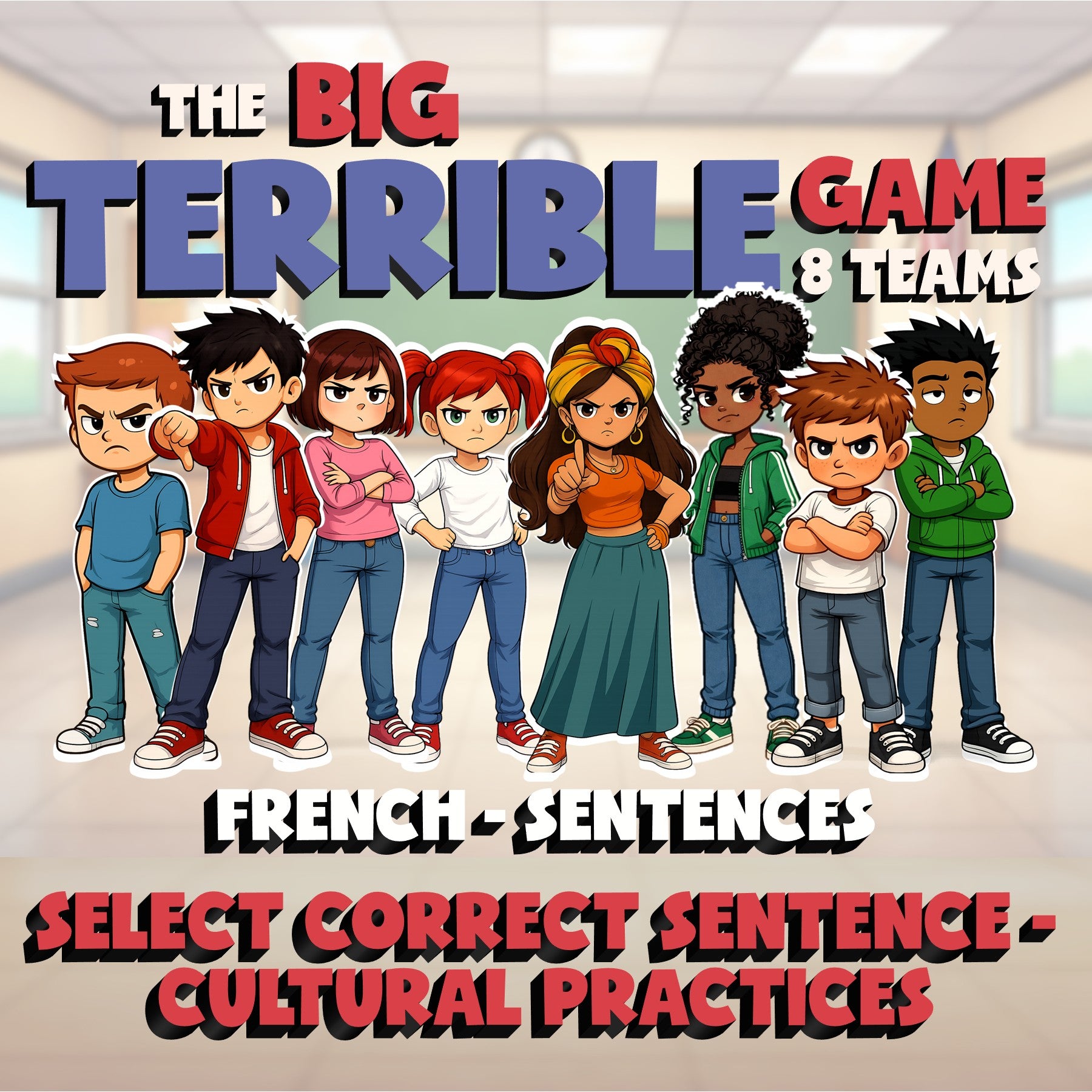 Select Correct Sentence - Cultural Practices BIG TERRIBLE GAME - French Exercise