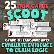 Evaluate Evidence to Claim Logic SCOOT TASK CARDS ELA Game - No Prep Grade 10