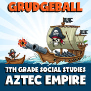 Aztec Empire GRUDGEBALL Socials Game - No Prep Grade 7 Review Activity