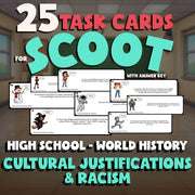 Cultural Justifications & Racism SCOOT TASK CARDS Game - No Prep World History