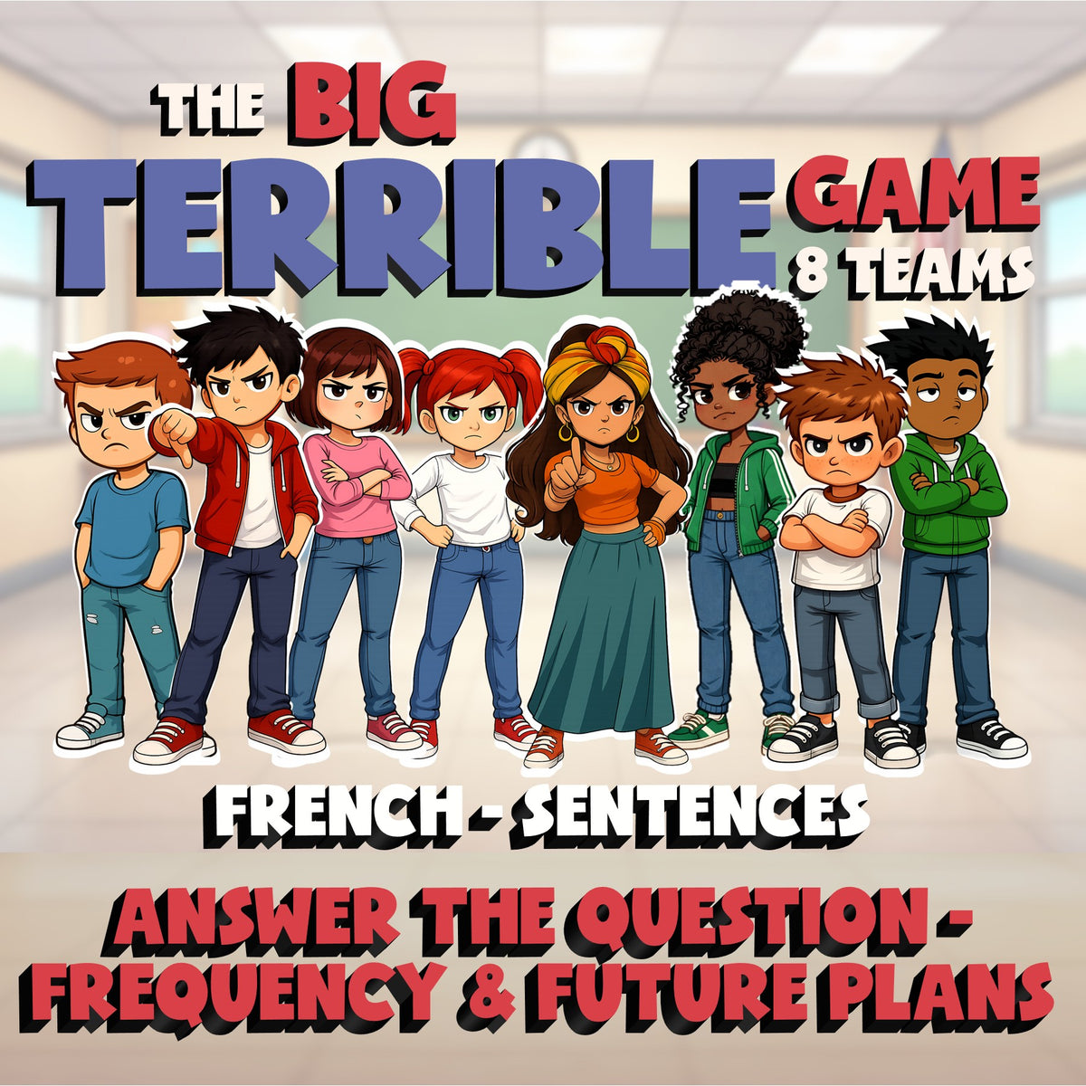 Answer the Question - Frequency & Future Plans BIG TERRIBLE GAME - French