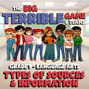 Types of Sources & Information BIG TERRIBLE GAME - No Prep Grade 9 ELA Review