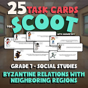 Byzantine Relations with Neighboring Regions SCOOT TASK CARDS Socials Game - G7