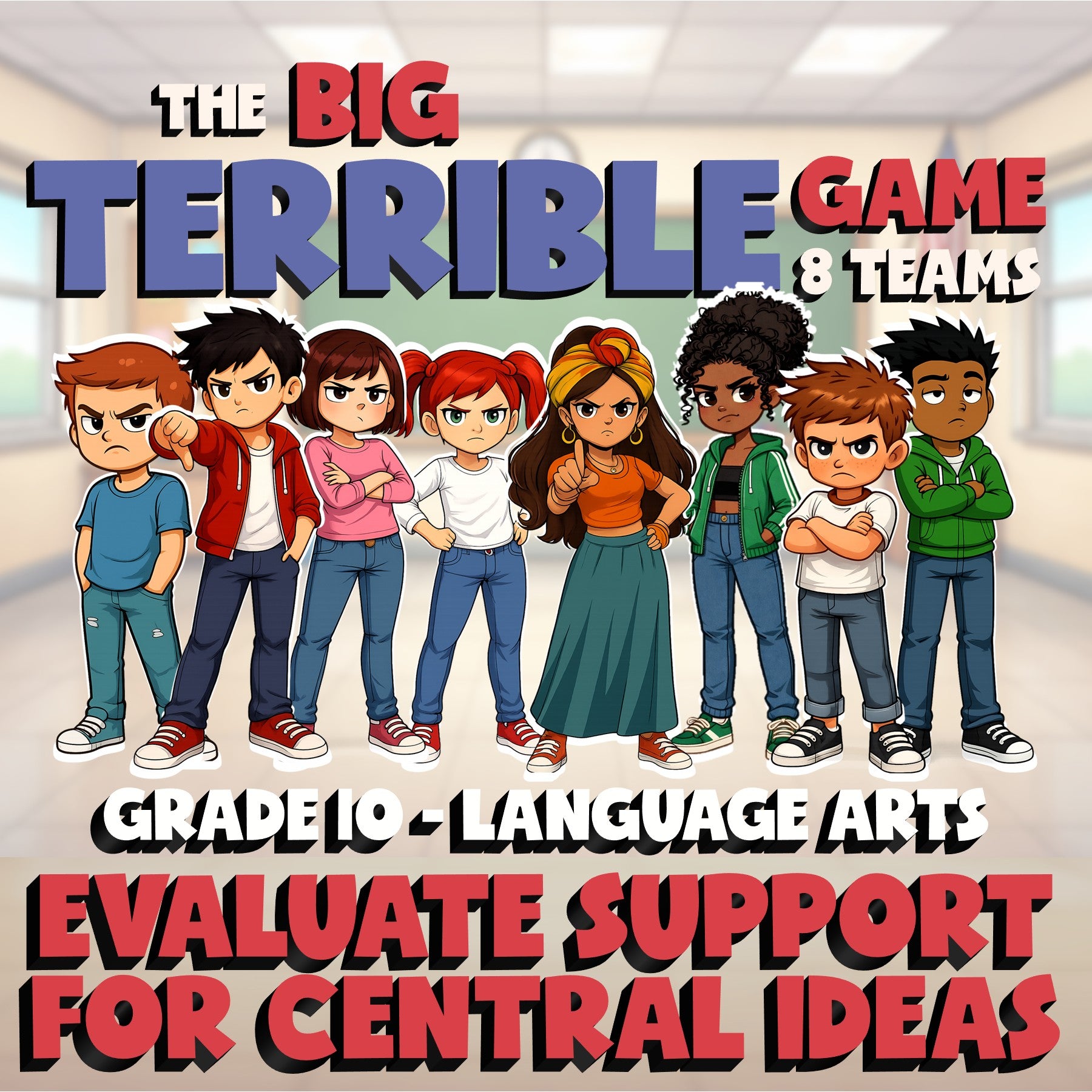 Evaluate Support for Central Ideas BIG TERRIBLE GAME - Grade 10 ELA Review