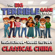 Classical China BIG TERRIBLE GAME - No Prep World History Review Activity