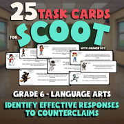 Identify Effective Responses to Counterclaims SCOOT TASK CARDS ELA Game Grade 6