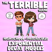 Exponential Decay Models THE TERRIBLE GAME - No Prep PreCalculus Math Review
