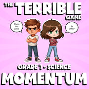 Momentum THE TERRIBLE GAME - No Prep Grade 7 Science Review Activity