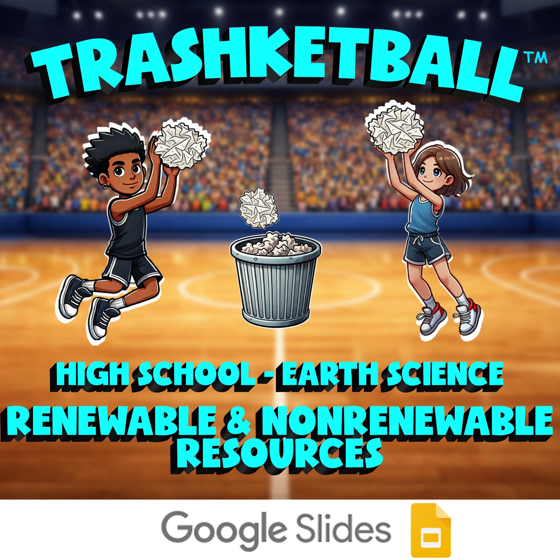 Renewable & Nonrenewable Resources TRASHKETBALL Game - No Prep Earth Science