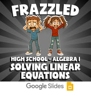 Solving Linear Equations FRAZZLED Math Game - No Prep Algebra 1 Review Activity